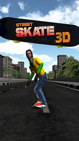 download Street skate 3D apk